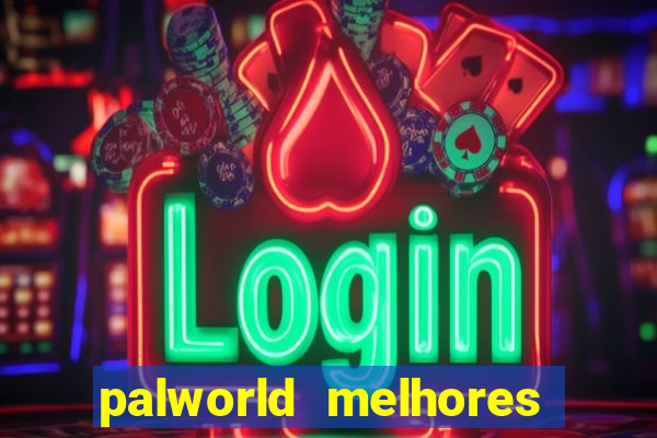 palworld melhores pals para trabalho